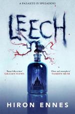Leech: Creepy, Unputdownable Gothic Horror