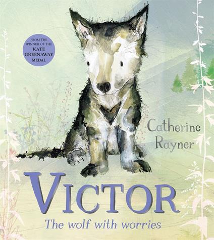 Victor, the Wolf with Worries - Catherine Rayner - ebook
