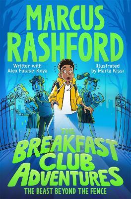 The Breakfast Club Adventures: The Beast Beyond the Fence - Marcus Rashford - cover