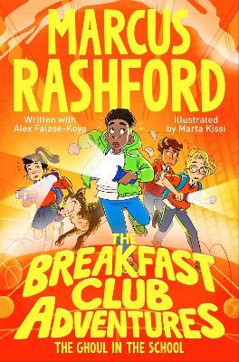 The Breakfast Club Adventures: The Ghoul in the School - Marcus Rashford - cover
