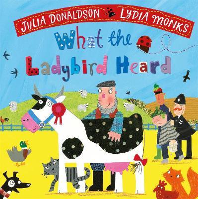 What the Ladybird Heard - Julia Donaldson - cover
