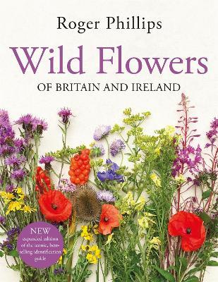 Wild Flowers: of Britain and Ireland - Roger Phillips - cover