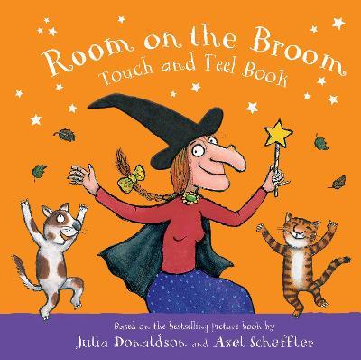 Room on the Broom Touch and Feel Book - Julia Donaldson - cover