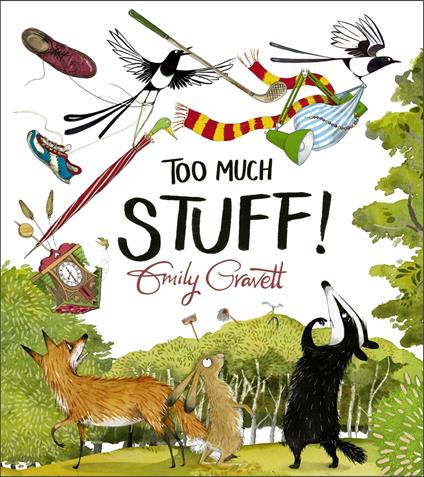 Too Much Stuff - Emily Gravett - ebook