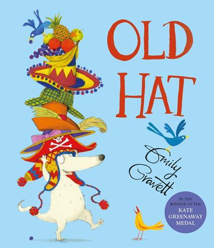 Old Hat - Emily Gravett - ebook