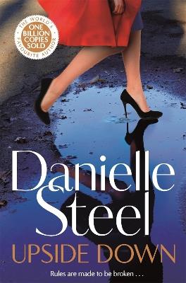 Upside Down: The Powerful New Story of Bold Choices and Second Chances - Danielle Steel - cover