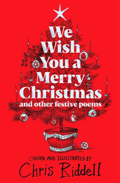 We Wish You A Merry Christmas and Other Festive Poems - Chris Riddell - ebook