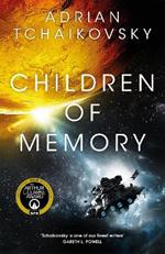 Children of Memory: An action-packed alien adventure from the winner of the Arthur C. Clarke Award