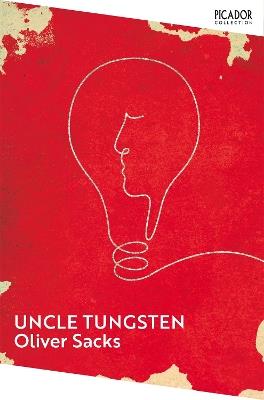 Uncle Tungsten: Memories of a Chemical Boyhood - Oliver Sacks - cover