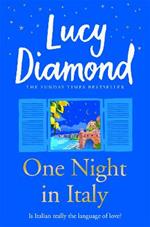 One Night in Italy: The bestselling author of ANYTHING COULD HAPPEN