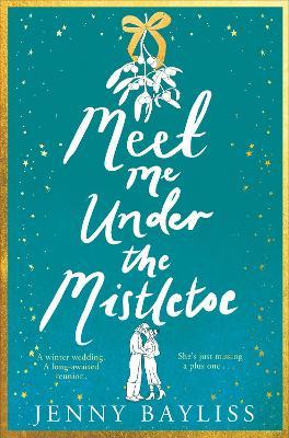 Meet Me Under the Mistletoe - Jenny Bayliss - cover