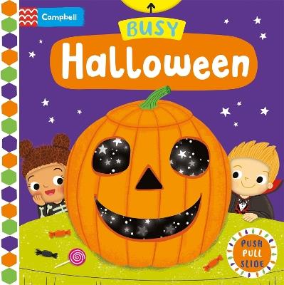 Busy Halloween: A Push, Pull, Slide Book - Campbell Books - cover