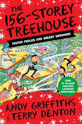 The 156-Storey Treehouse: Festive Frolics and Sneaky Snowmen! - Andy Griffiths - cover