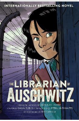 The Librarian of Auschwitz: The Graphic Novel - Antonio Iturbe - cover