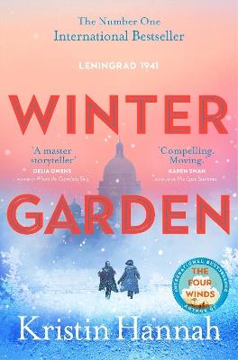Winter Garden: A moving and absorbing historical fiction from the bestselling author of The Four Winds - Kristin Hannah - cover