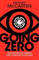 Going Zero: An Addictive, Ingenious Conspiracy Thriller