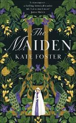 The Maiden: a daring, feminist debut novel - now a Times bestseller!