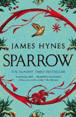 Sparrow: The Sunday Times Top Ten Bestseller - James Hynes - cover