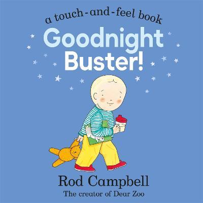 Goodnight Buster!: A Touch-and-feel Book - Rod Campbell - cover
