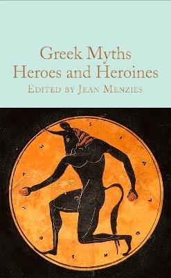 Greek Myths: Heroes and Heroines - cover