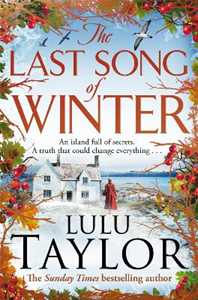 Libro in inglese The Last Song of Winter: The enchanting new book from the Sunday Times bestseller, perfect to curl up with this festive season Lulu Taylor