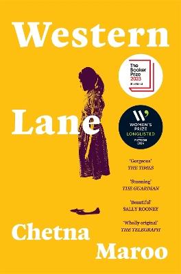 Western Lane: Shortlisted For The Booker Prize 2023 - Chetna Maroo - cover