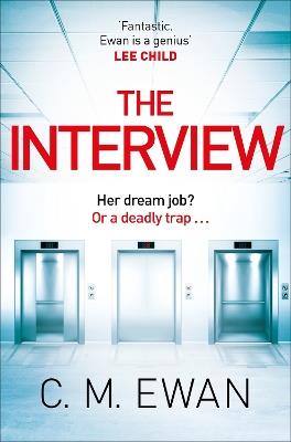 The Interview - C. M. Ewan - cover