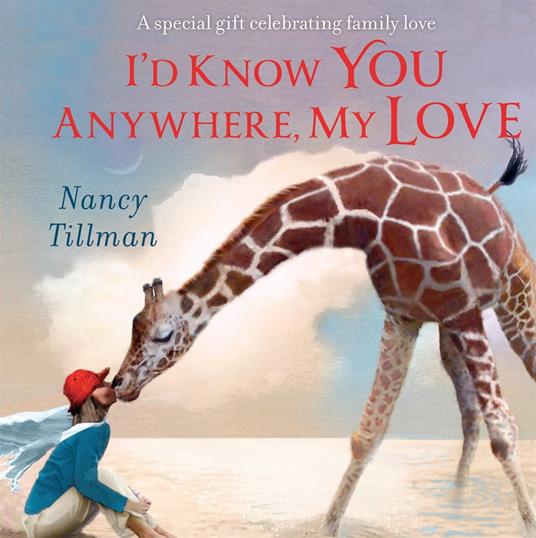 I'd Know You Anywhere, My Love - Tillman Nancy - ebook