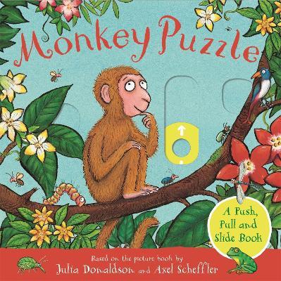 Monkey Puzzle: A Push, Pull and Slide Book - Julia Donaldson - cover