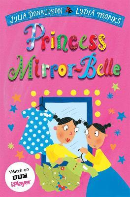 Princess Mirror-Belle - Julia Donaldson - cover