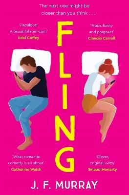Fling: The must read rom-com for fans of Marian Keyes and Beth O'Leary - J.F. Murray - cover