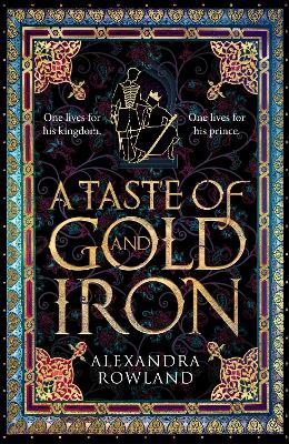 A Taste of Gold and Iron - Alexandra Rowland - cover