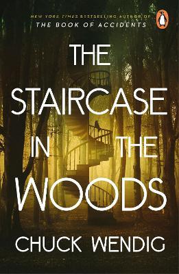 The Staircase in the Woods - Chuck Wendig - cover