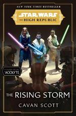 Star Wars: The Rising Storm (The High Republic): (Star Wars: the High Republic Book 2)