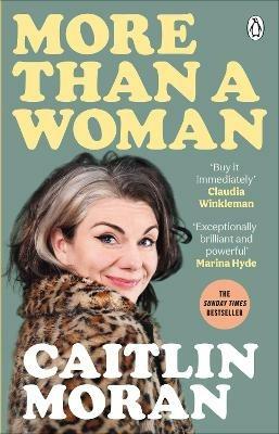 More Than a Woman: The instant Sunday Times number one bestseller - Caitlin Moran - cover