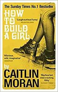 How to Build a Girl - Caitlin Moran - cover