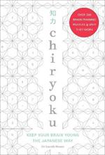 Chiryoku: Keep your brain young the Japanese way - over 200 brain-training puzzles (& why they work)