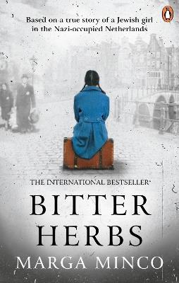 Bitter Herbs: Based on a true story of a Jewish girl in the Nazi-occupied Netherlands - Marga Minco - cover