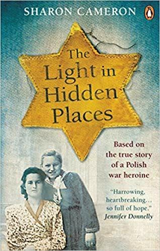 The Light in Hidden Places: Based on the true story of war heroine Stefania Podgorska - Sharon Cameron - cover