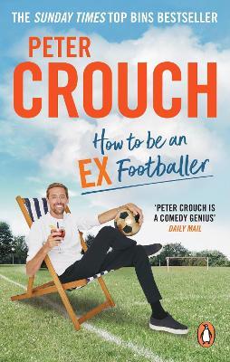 How to Be an Ex-Footballer - Peter Crouch - cover