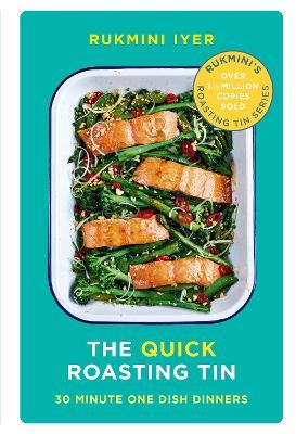 The Quick Roasting Tin - Rukmini Iyer - cover