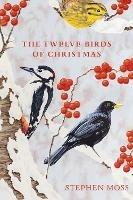 The Twelve Birds of Christmas - Stephen Moss - cover