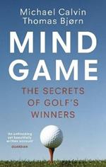 Mind Game: The Secrets of Golf's Winners