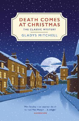 Death Comes at Christmas: A classic Christmas murder mystery - Gladys Mitchell - cover