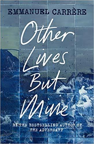 Other Lives But Mine - Emmanuel Carrère - cover