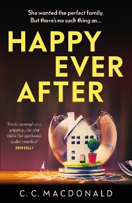 Happy Ever After: 2020s Most Addictive Thriller - C. C. MacDonald - cover