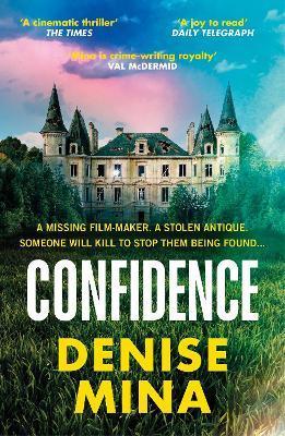 Confidence: A brand new escapist thriller from the award-winning author of Conviction - Denise Mina - cover