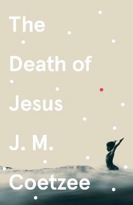 The Death of Jesus - J.M. Coetzee - cover