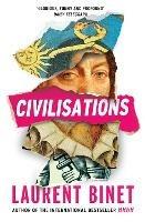 Civilisations: From the bestselling author of HHhH - Laurent Binet - cover