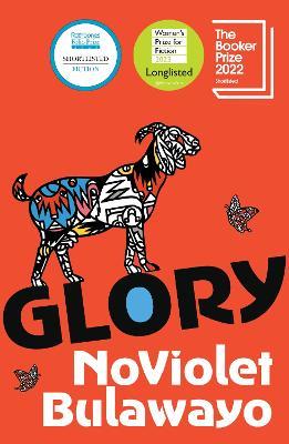 Glory: SHORTLISTED FOR THE BOOKER PRIZE 2022 - NoViolet Bulawayo - cover